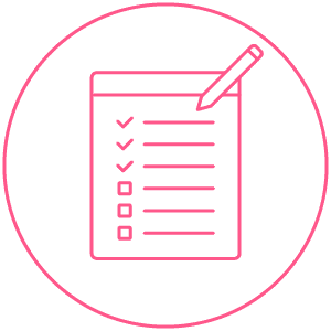 Icon of a checklist on a clipboard with a pencil. The checklist contains several checkmarks and blank boxes. The design is in pink and enclosed within a pink circular border.