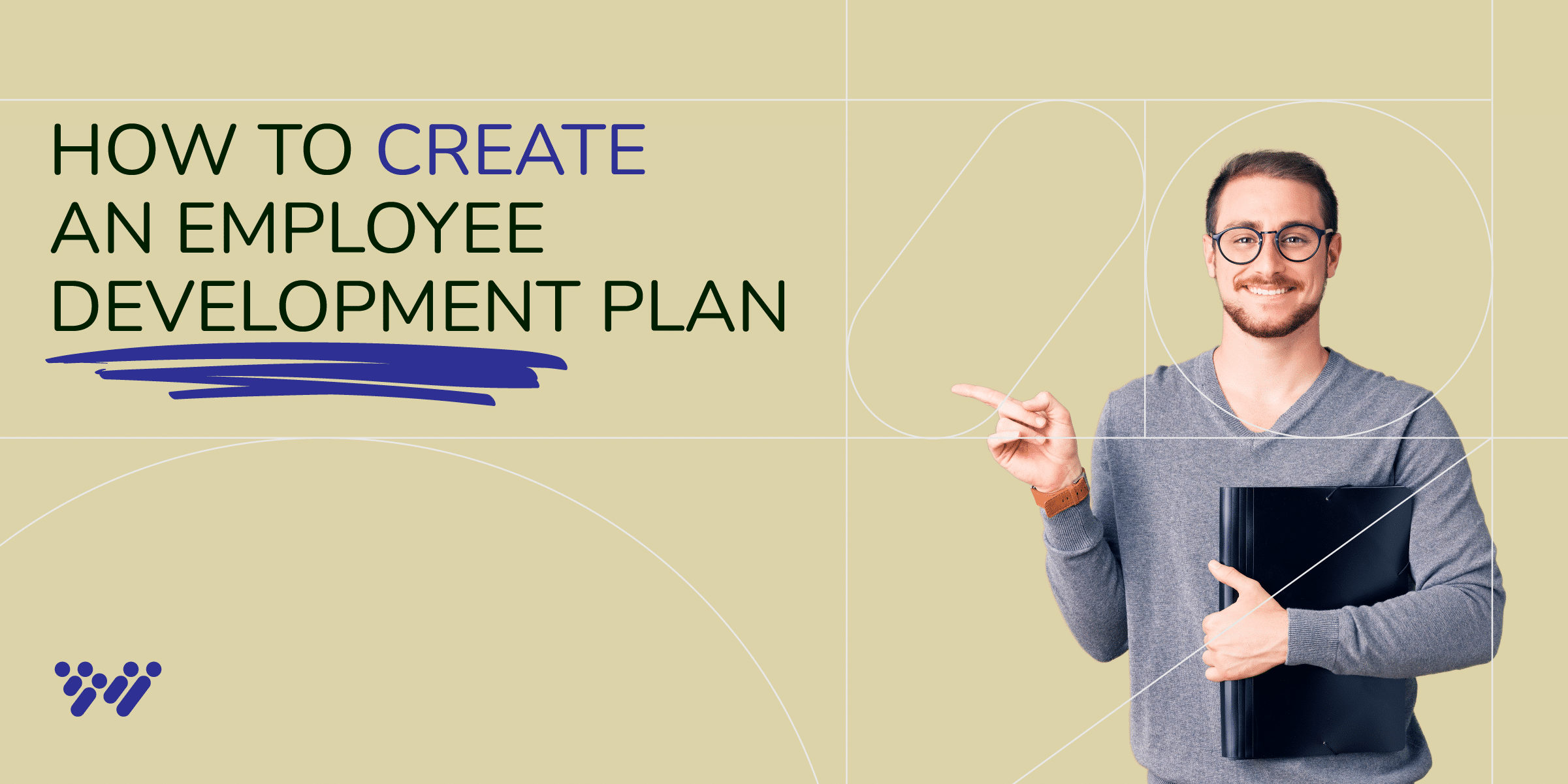 Smiling person holding a folder points right, standing next to text reading "How to Create an Employee Development Plan" on a beige background, showcasing the essentials of crafting an effective employee development plan.