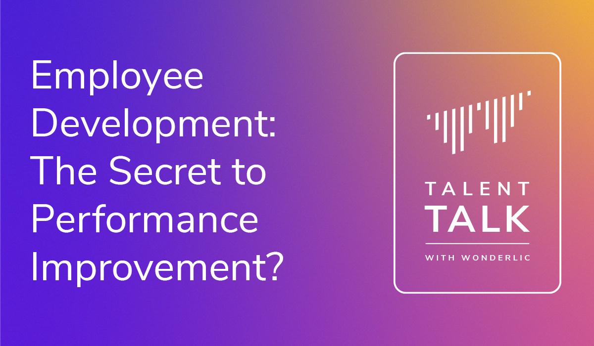 Unlocking Employee Performance — Wonderlic Talent Talk