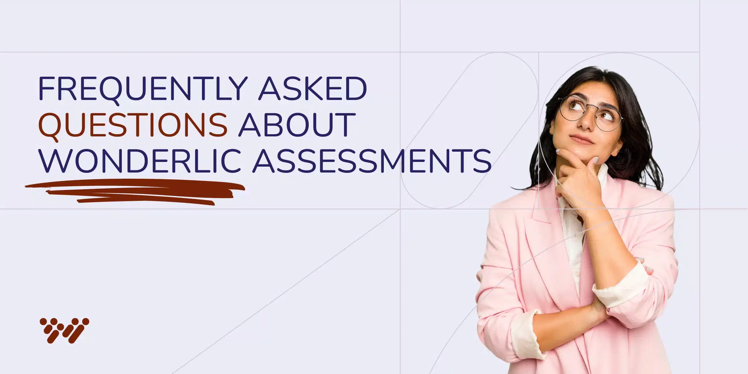 A woman in a pink blazer, hand on chin, exudes thoughtfulness. On the left, geometric lines highlight the text: "Frequently Asked Questions About Wonderlic Assessments.