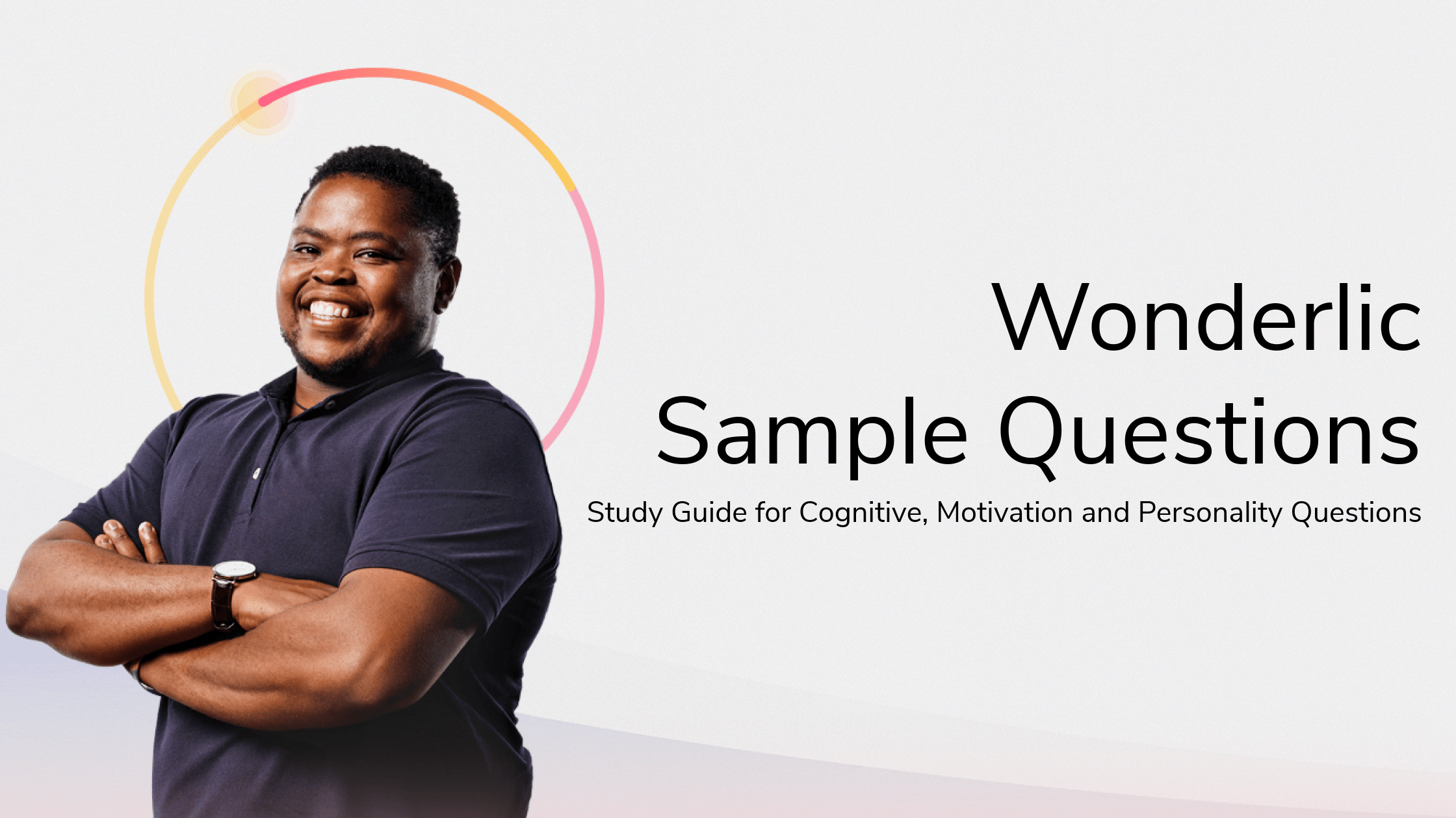 Image of a smiling person with crossed arms, standing next to the text "Wonderlic Sample Questions" against a light gradient background.