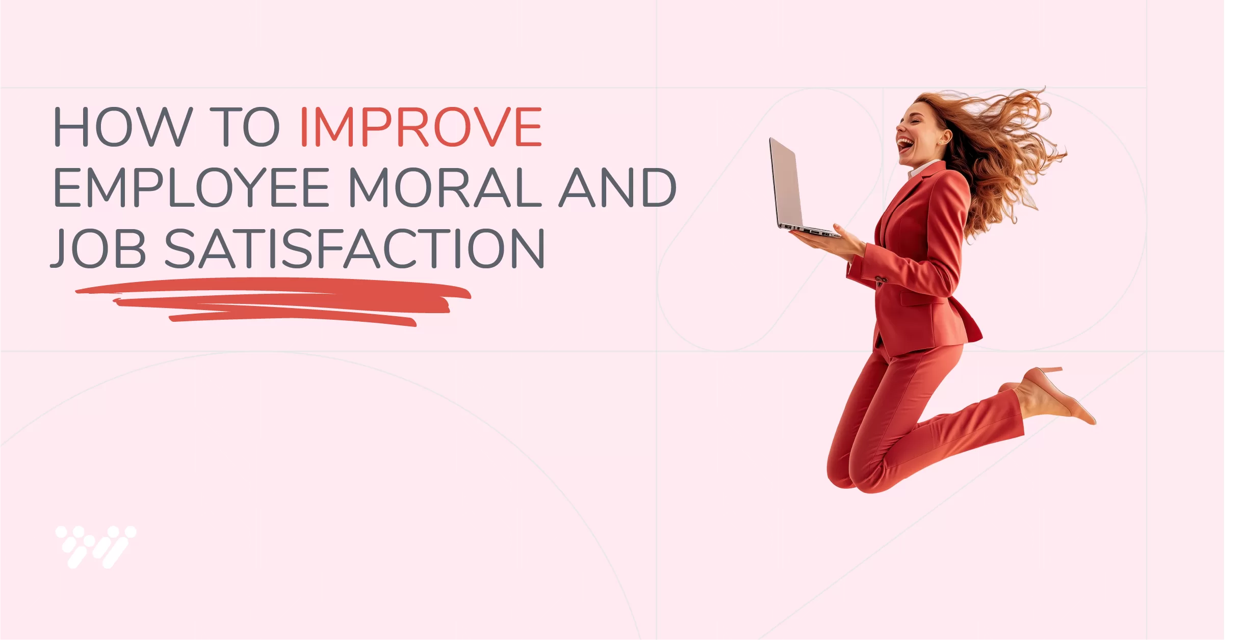 How to Improve Employee Morale and Job Satisfaction